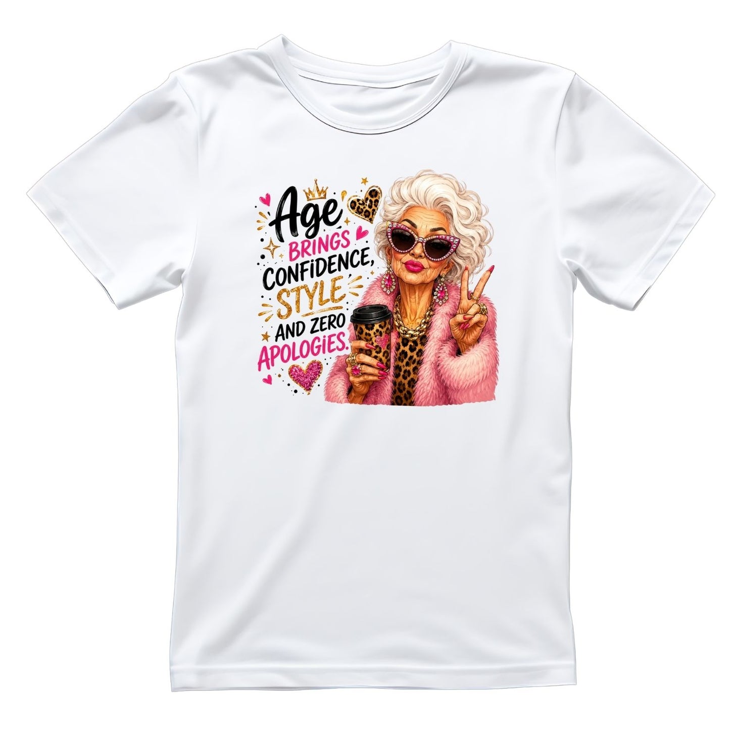 Age Brings Confidence, Style And Zero Apologies T-Shirt | Graphic Tee | Grams Shirt