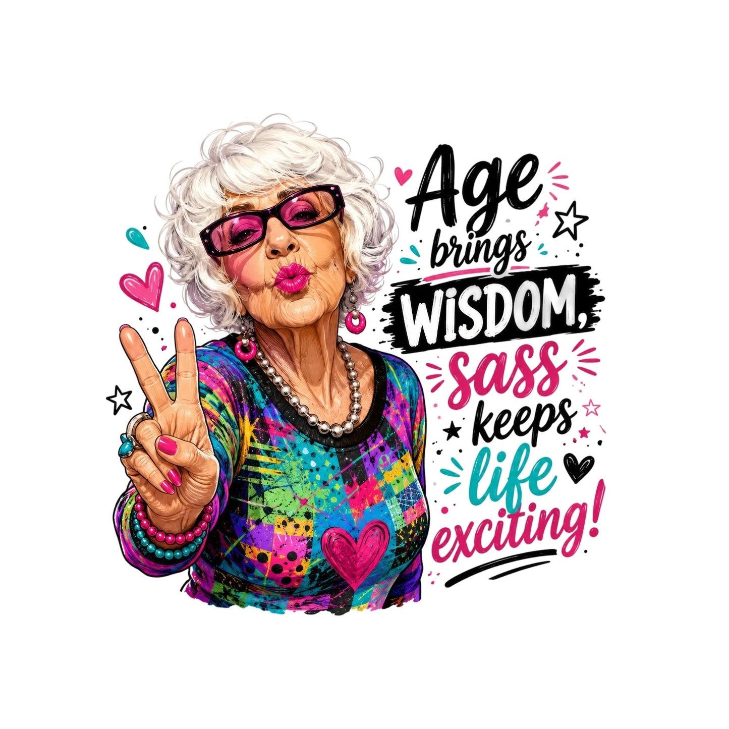 Age Brings Wisdom Sass Keeps Life Exciting T-Shirt | Funny Graphic Tee | Grams Shirt