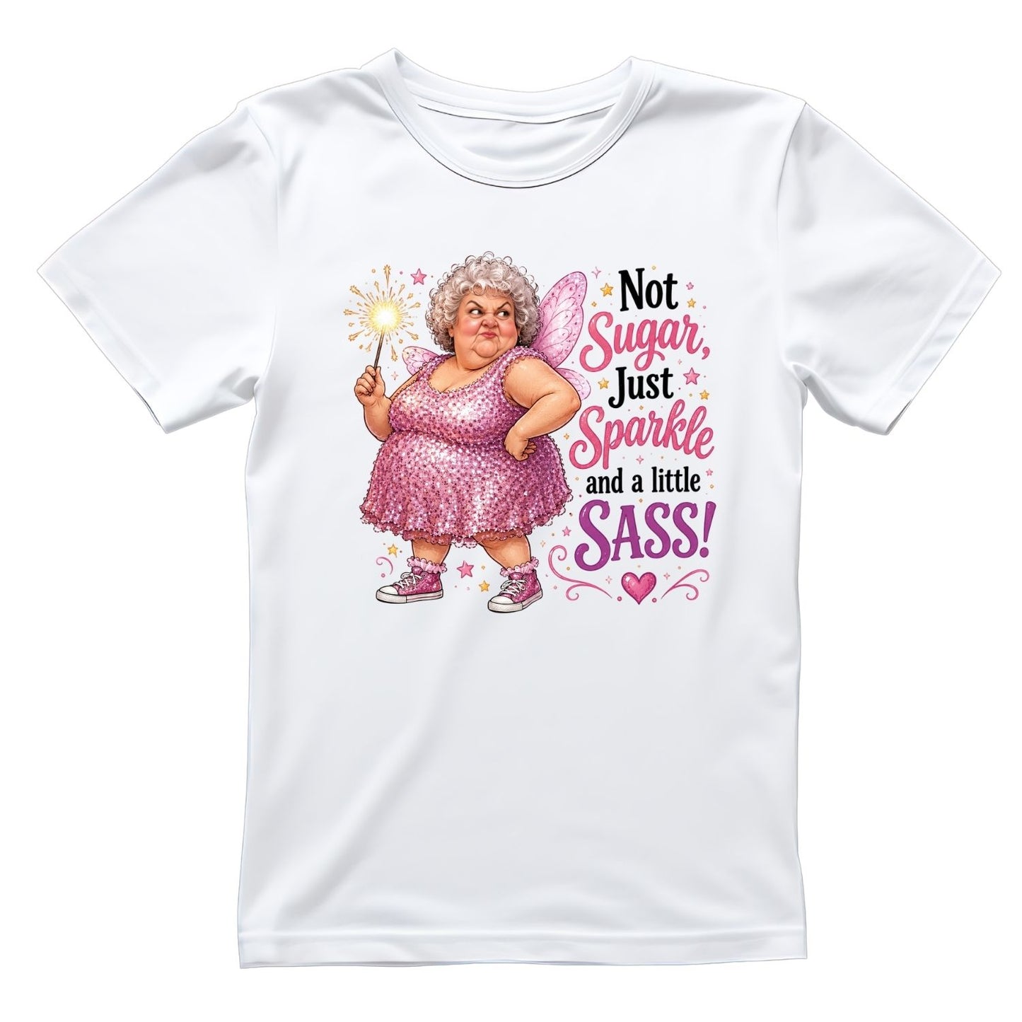 Not Sugar Just Sparkle And A Little Sass T-Shirt | Funny Graphic Tee | Grams Shirt