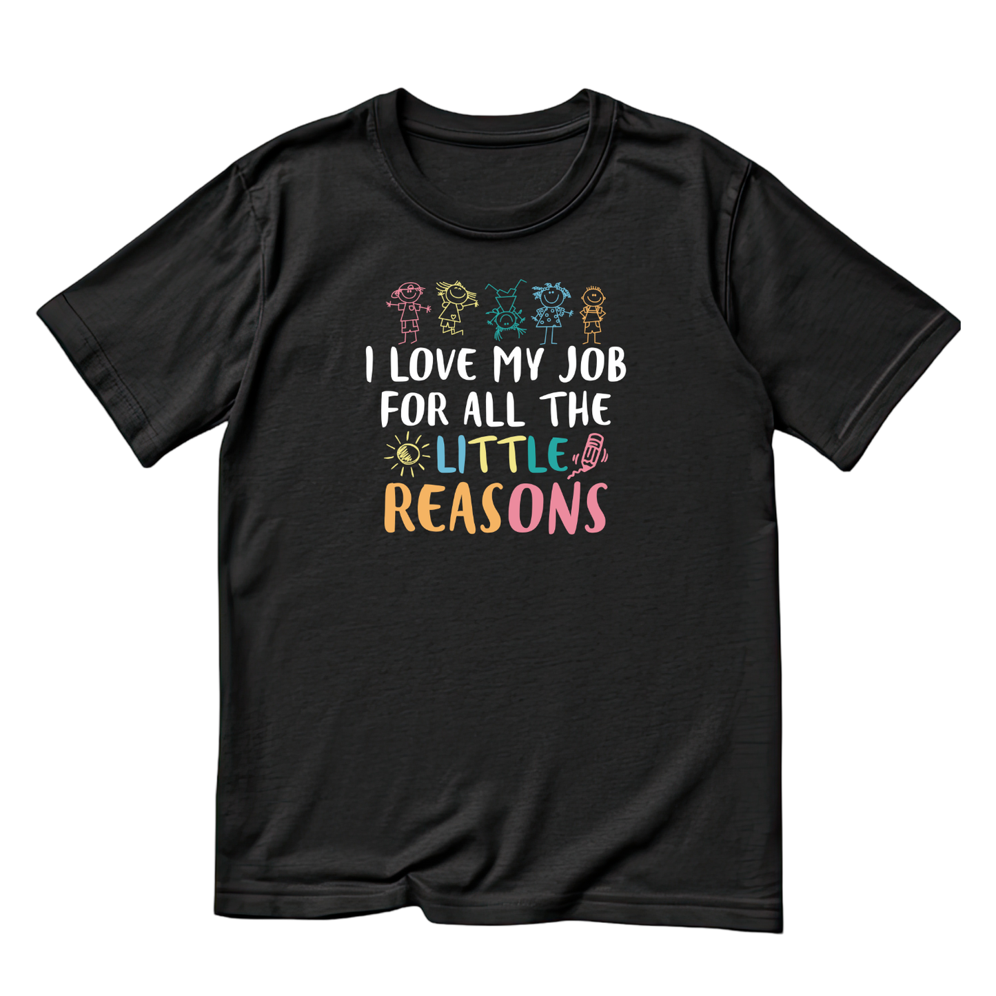 I Love My Job For All The Little Reasons Pastel T-shirt | Teacher Graphic Tee | Printed Shirt