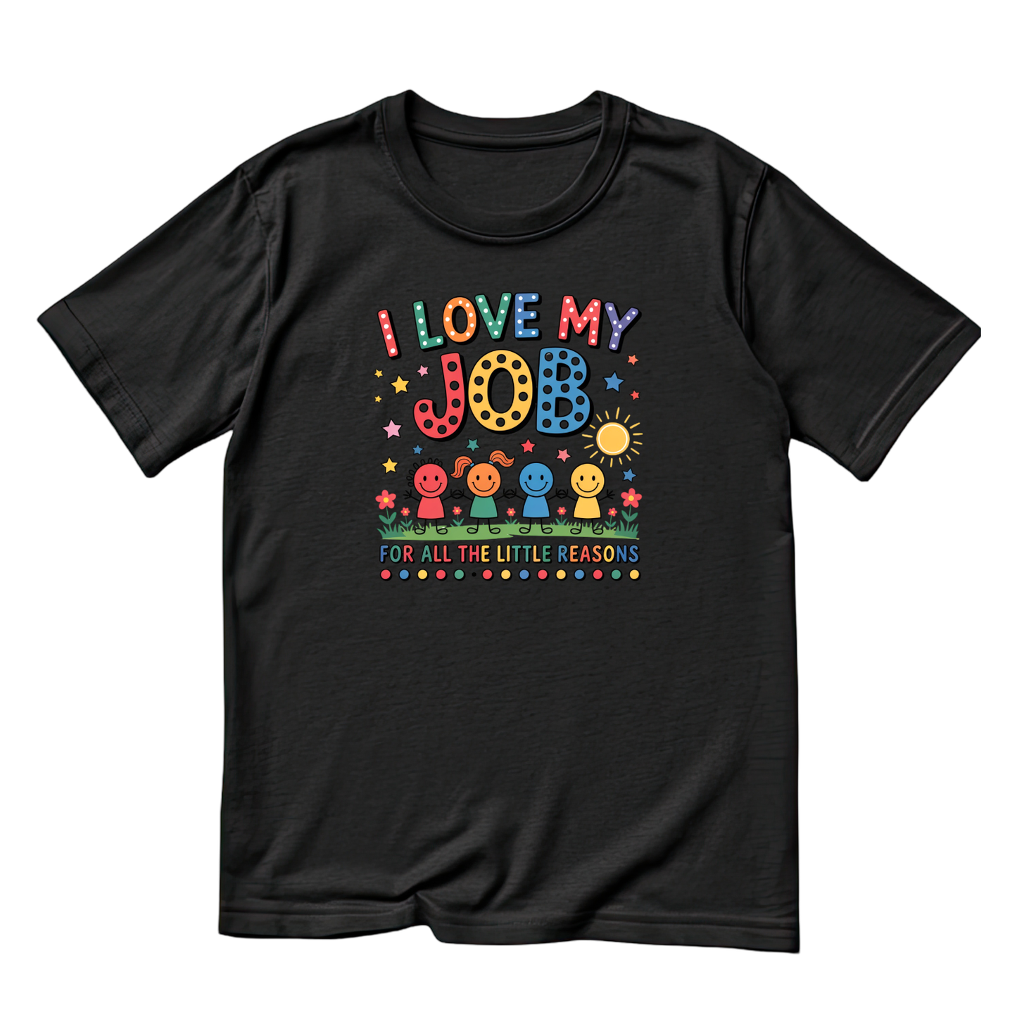 I Love My Job For All The Little Reasons Children Spotted T-shirt | Teacher Graphic Tee | Printed Shirt