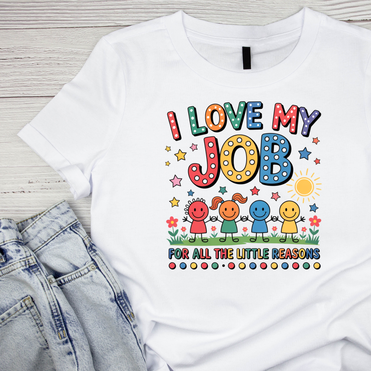 I Love My Job For All The Little Reasons Children Spotted T-shirt | Teacher Graphic Tee | Printed Shirt