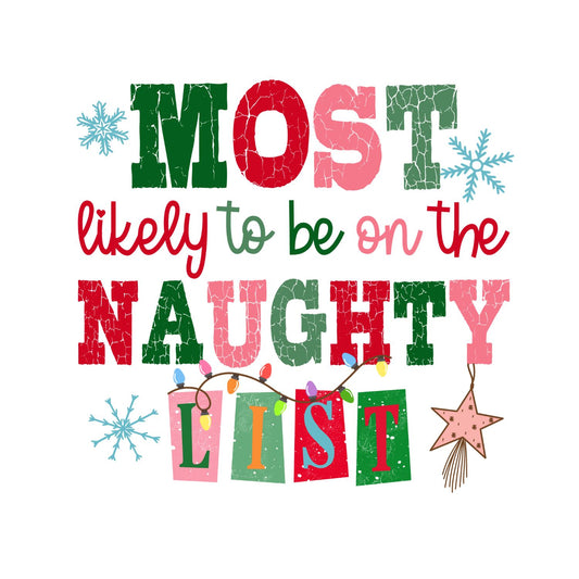 Most Likely to be on the Naughty T-shirt