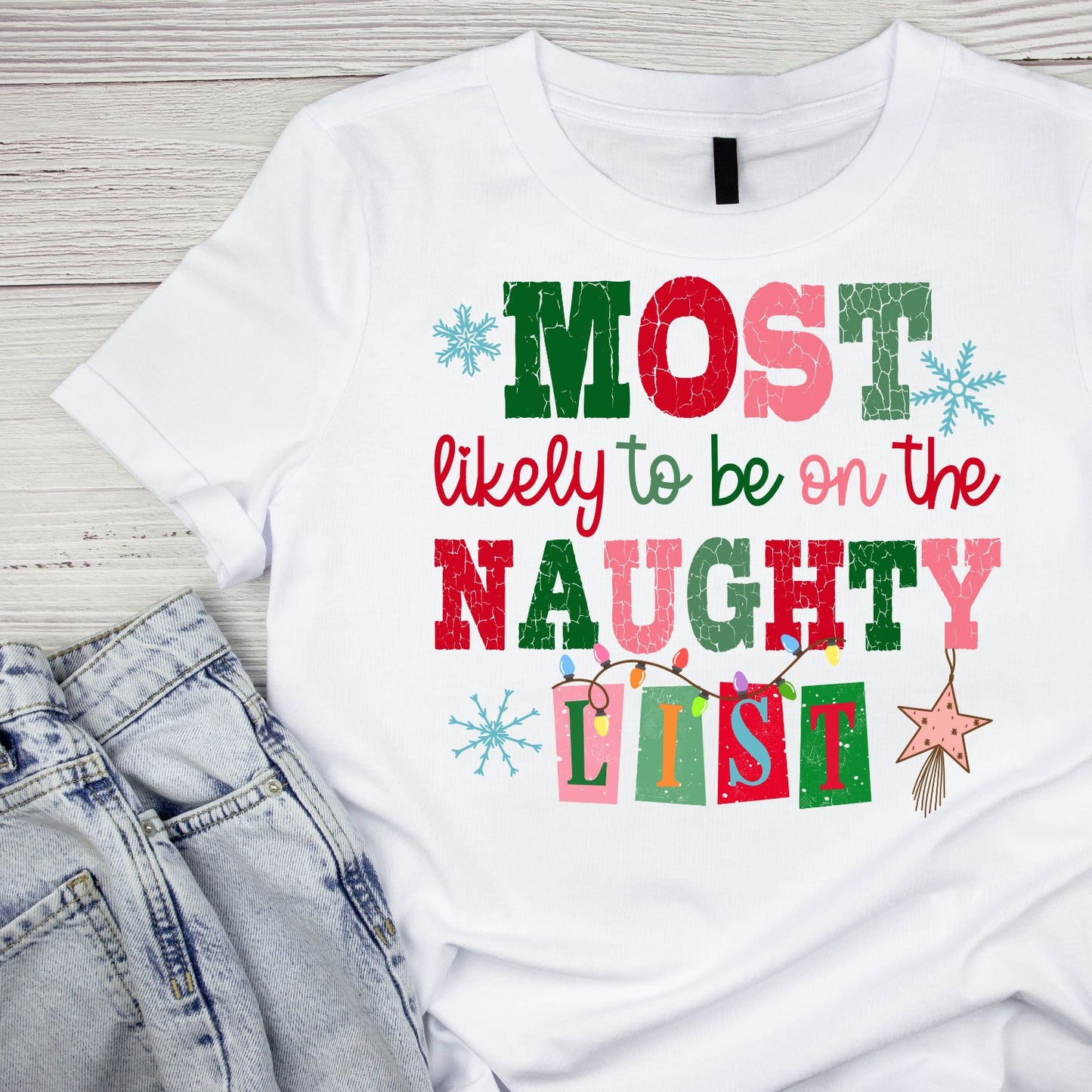 Most Likely to be on the Naughty T-shirt