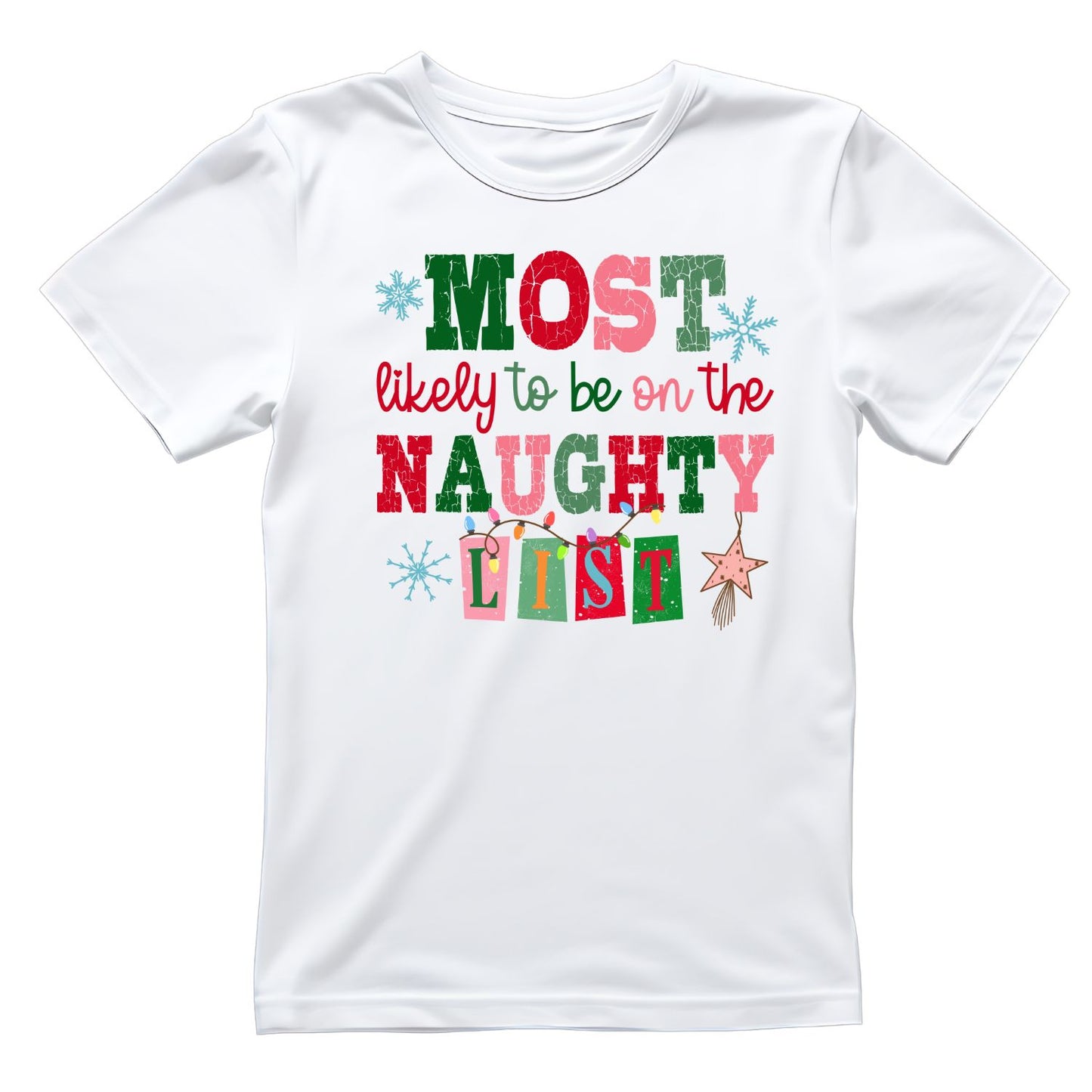 Most Likely to be on the Naughty T-shirt