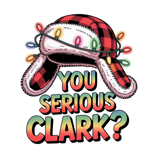 You Serious Clark? National Lampoons Christmas T-shirt