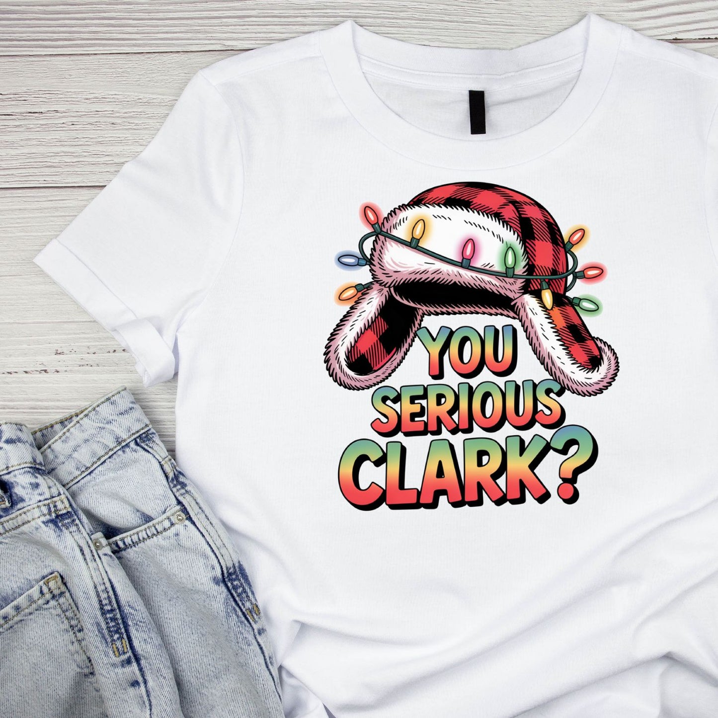 You Serious Clark? National Lampoons Christmas T-shirt