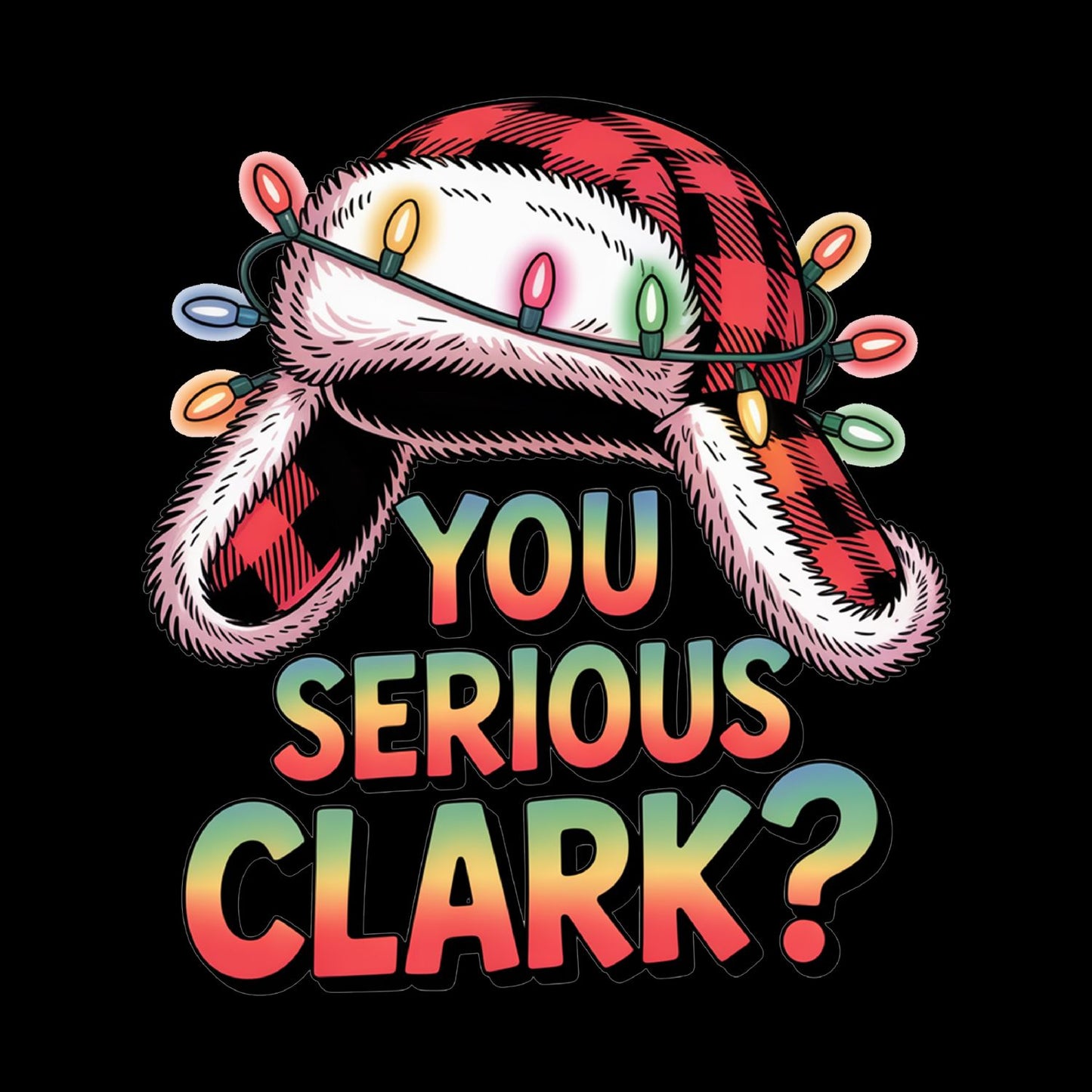 You Serious Clark? National Lampoons Christmas T-shirt
