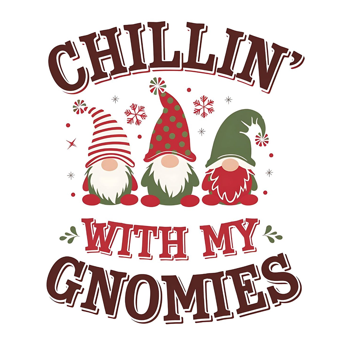 Chillin’ With my Gnomies T-shirt