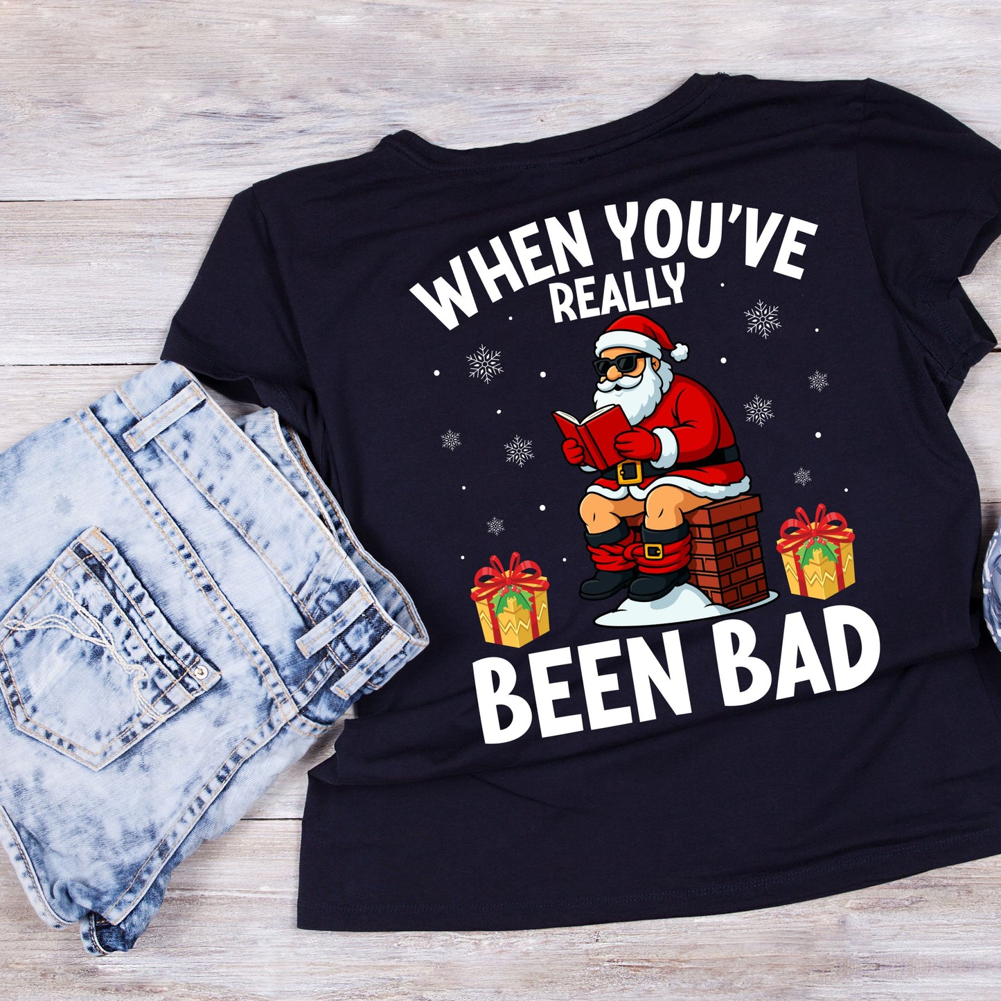 When You’ve Really Been Bad T-shirt