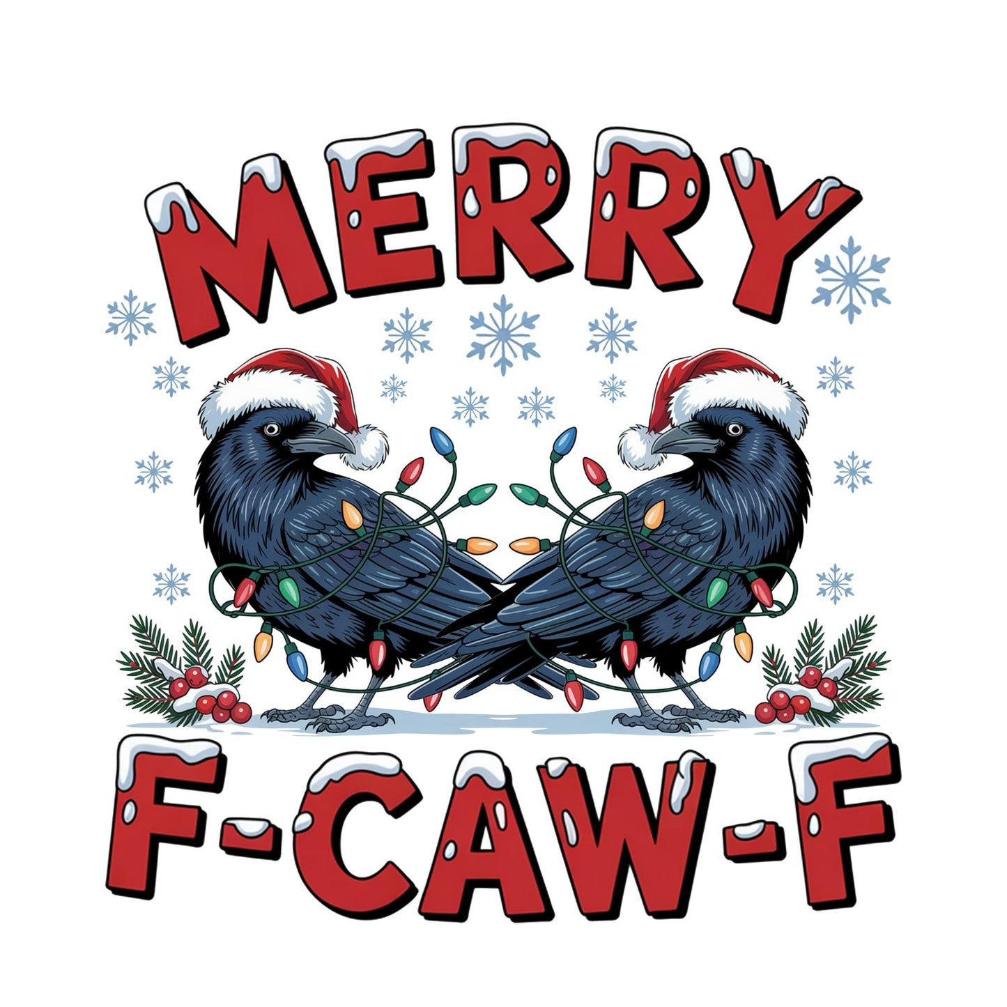 Merry F-CAW-F T-shirt