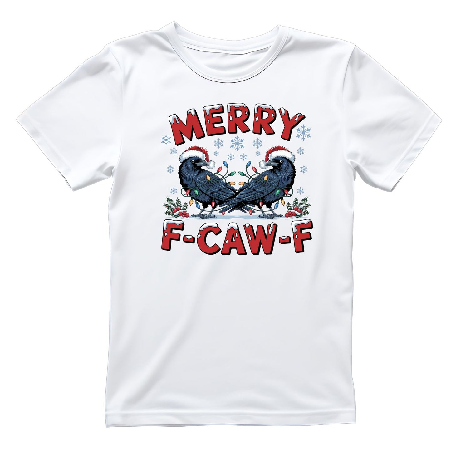 Merry F-CAW-F T-shirt