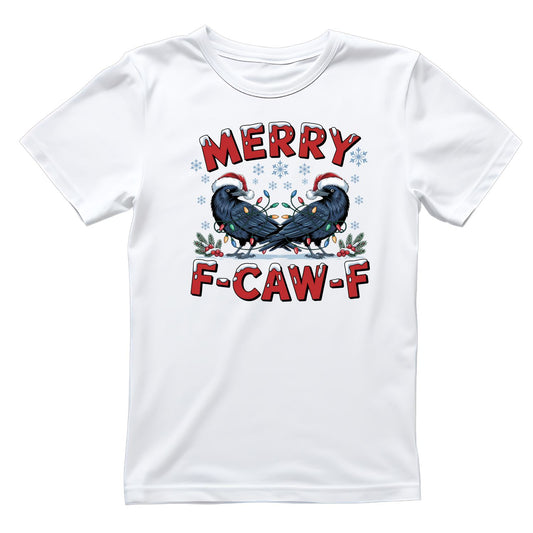 Merry F-CAW-F T-shirt
