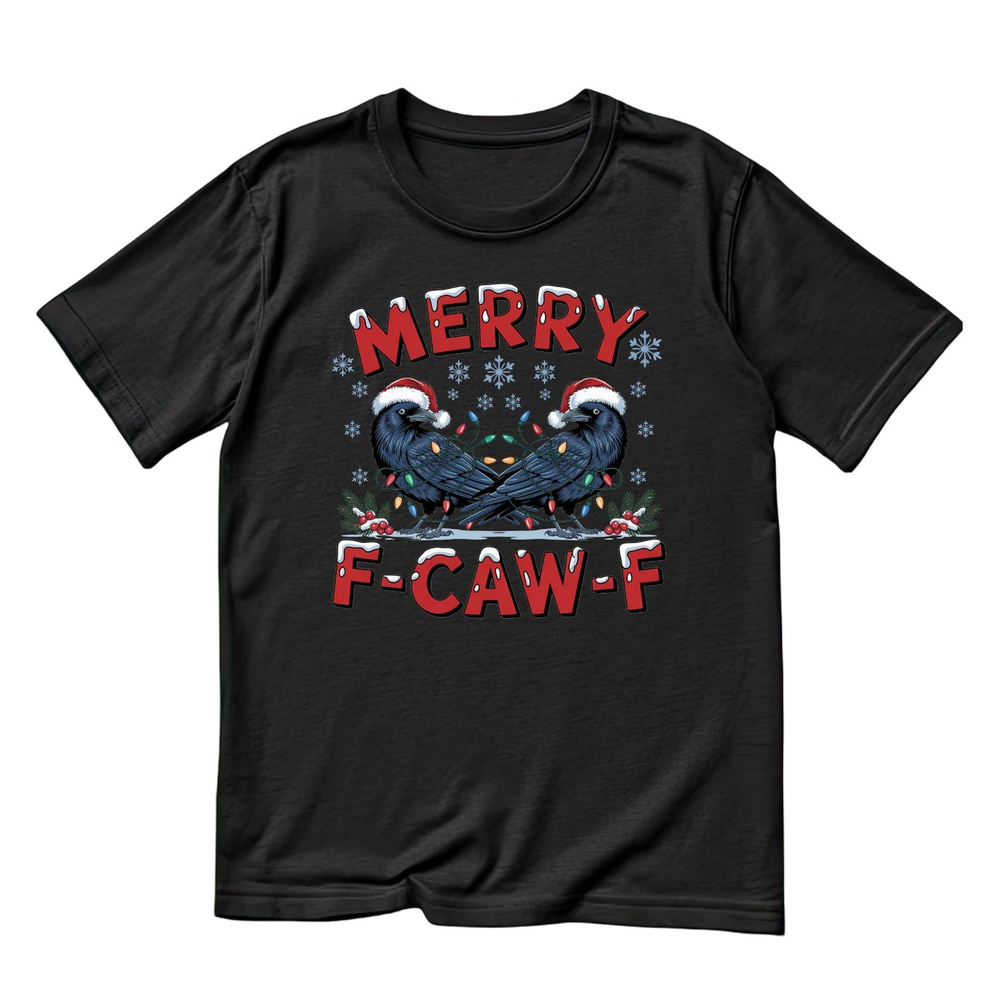 Merry F-CAW-F T-shirt