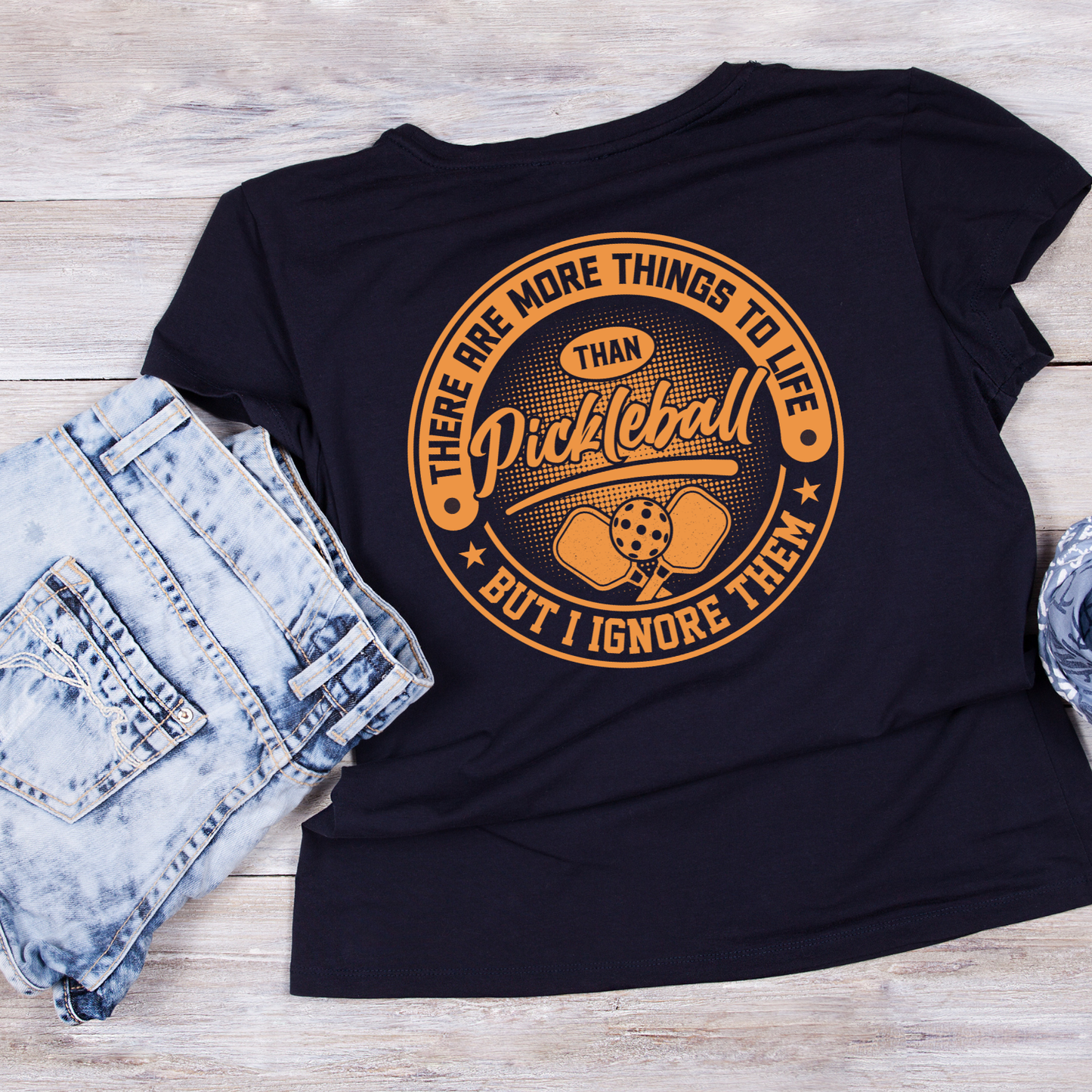 There Are More Things To Life than Pickleball But I Ignore Them T-shirt | Graphic Tee | Printed Shirt