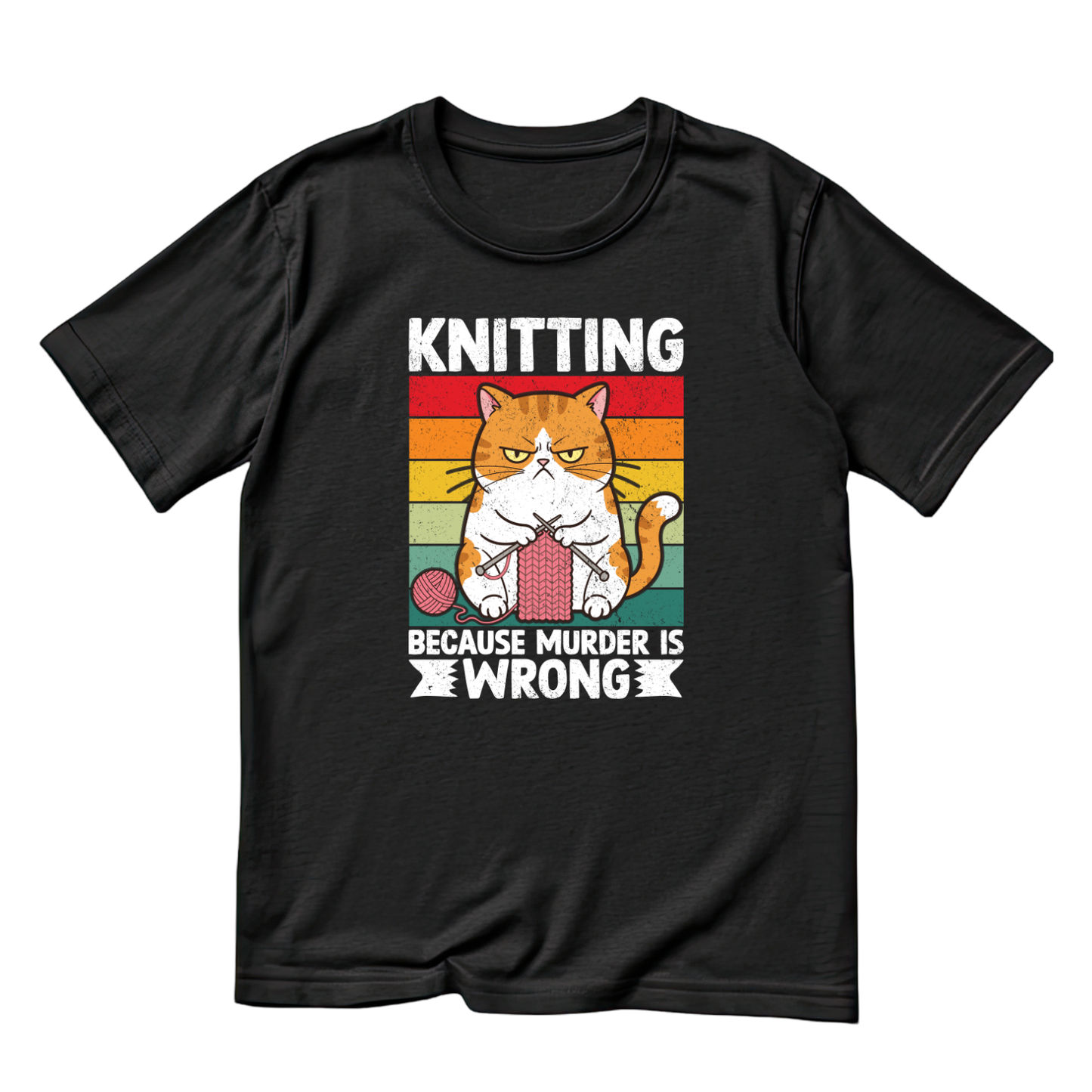 Knitting Because Murder Is Wrong T-Shirt | Funny Saying Graphic Tee | Yarn Balls Printed Shirt