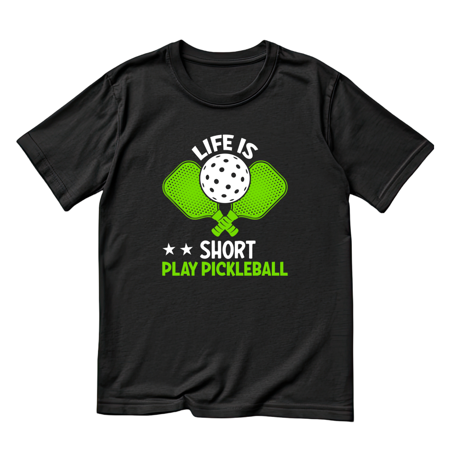 Life Is Short Play Pickleball T-shirt | Funny Graphic Tee | Sports Printed Shirt