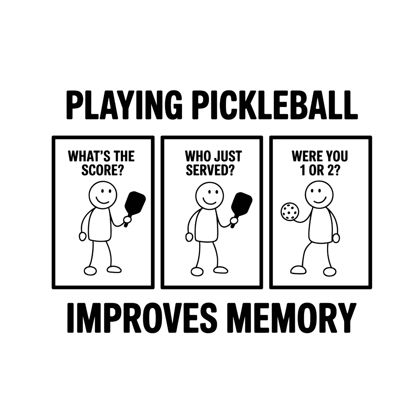 Playing Pickleball Improves Memory T-shirt | Graphic Tee | Printed Shirt