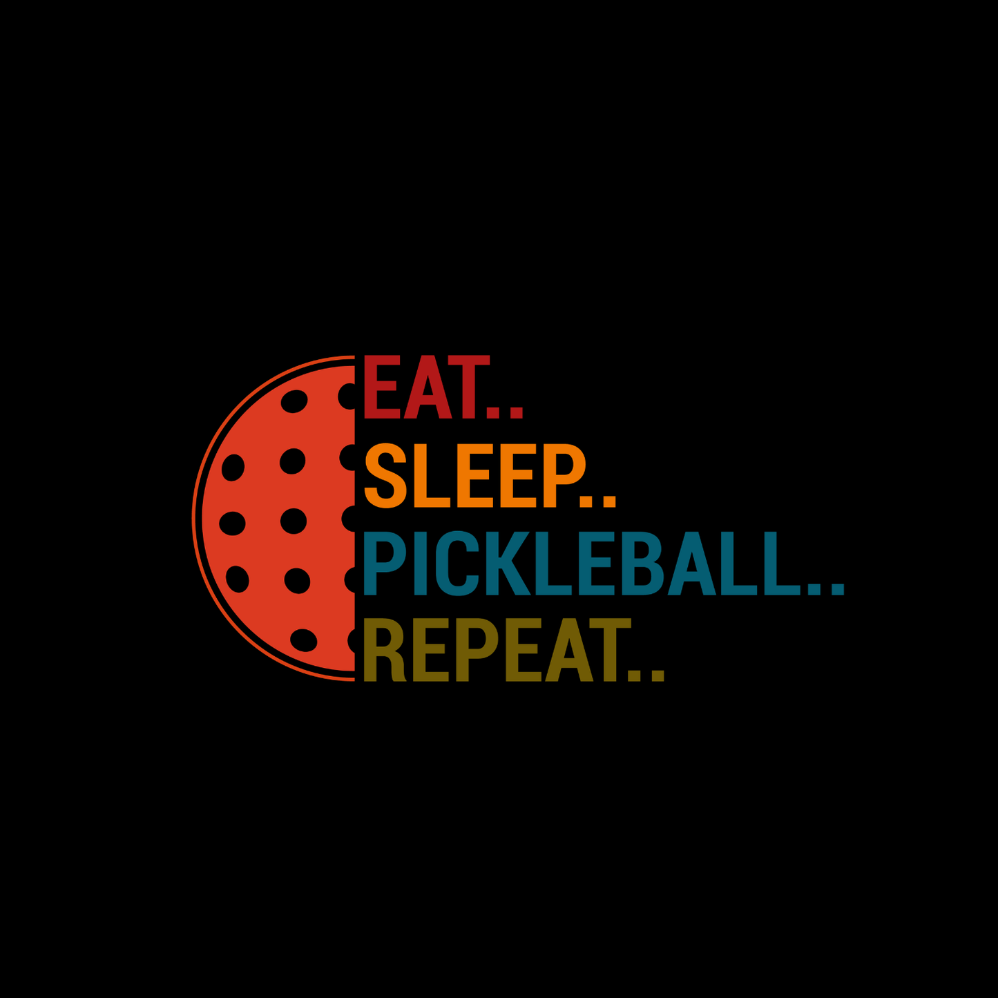 Eat… Sleep… Pickleball… Repeat… T-shirt | Graphic Tee | Sports Printed Shirt