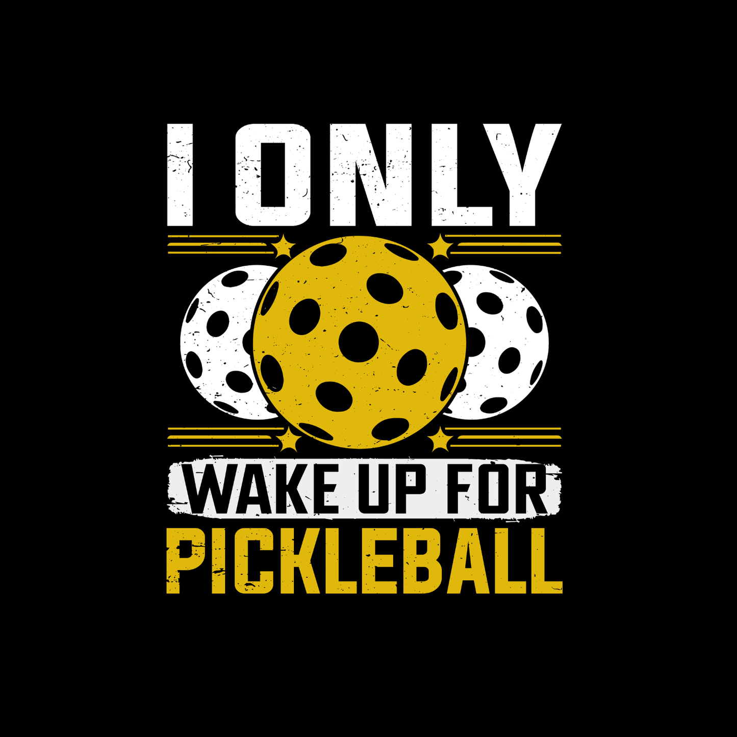 I Only Wake Up For Pickleball T-shirt | Funny Graphic Tee | Sports Printed Shirt