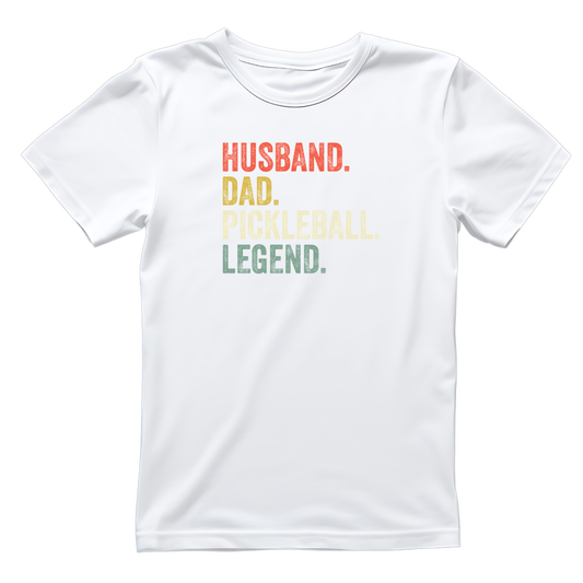 Husband. Dad. Pickleball. Legend. T-shirt | Graphic Tee | Printed Shirt