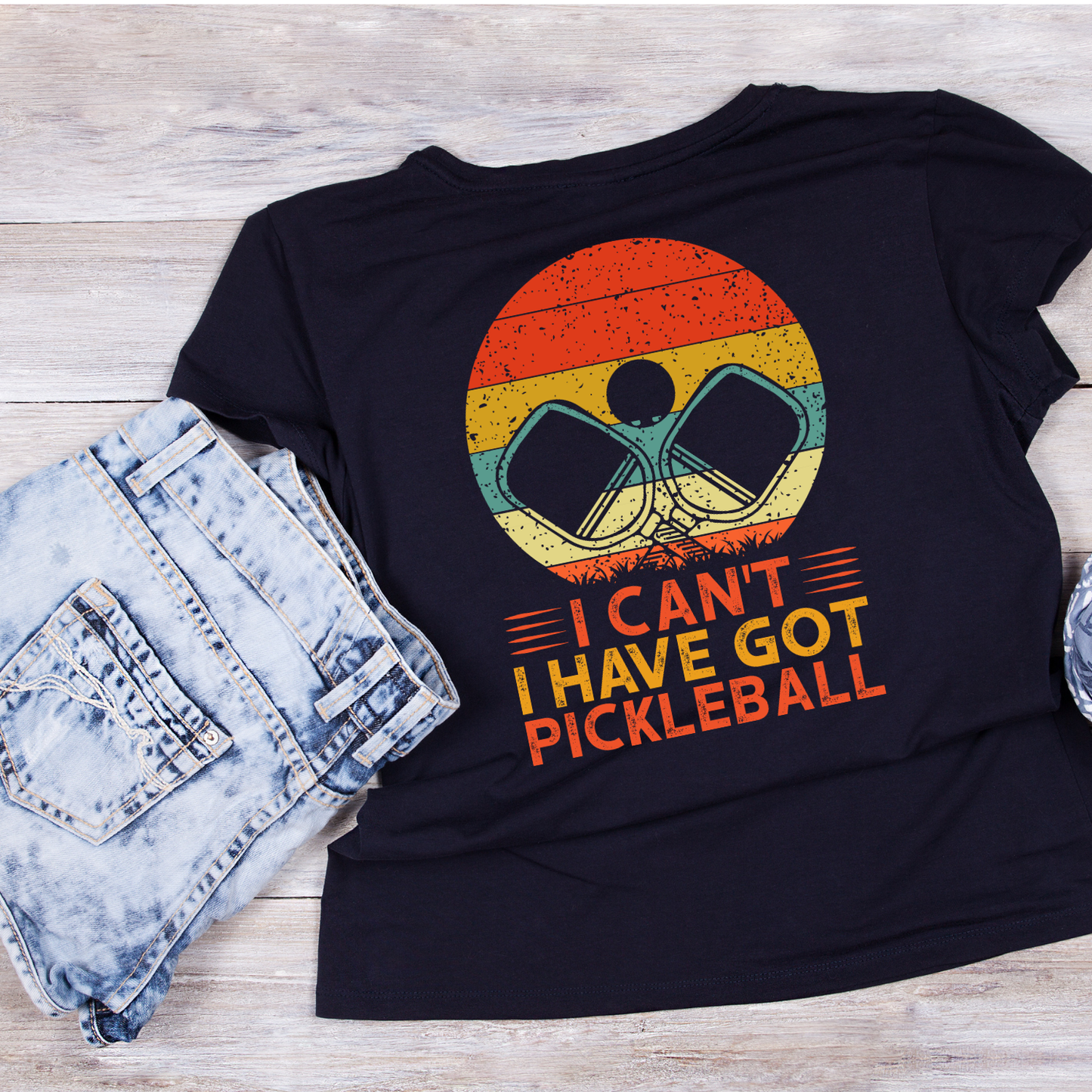 I Can’t I Have Got Pickleball T-shirt | Funny Graphic Tee | Sports Printed Shirt