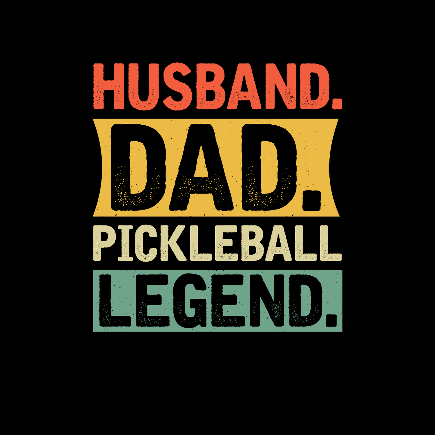 Husband. Dad. Pickleball. Legend. T-shirt | Funny Graphic Tee | Sports Printed Shirt