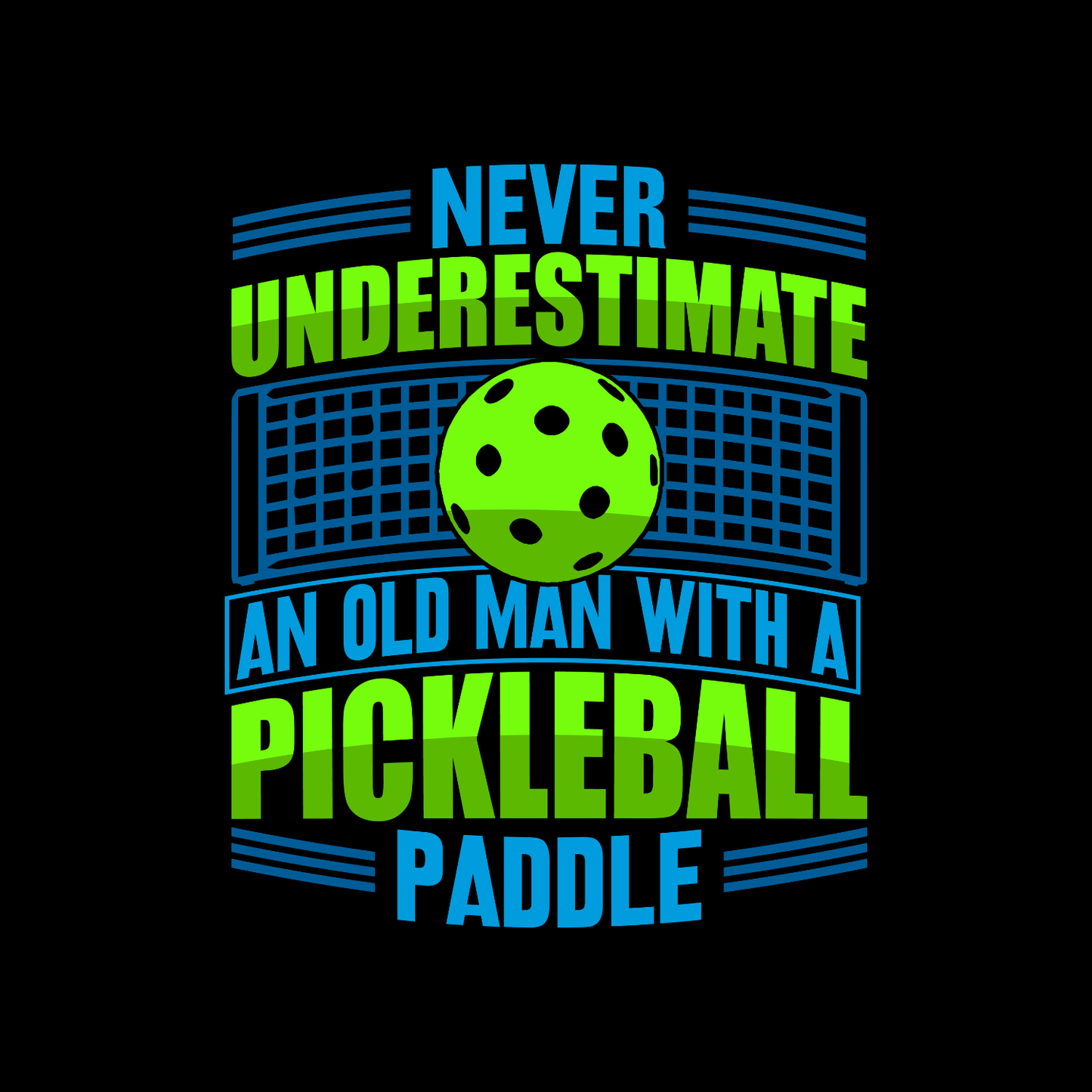 Never Underestimate An Old Man With A Pickleball Paddle T-shirt | Funny Graphic Tee | Sports Printed Shirt