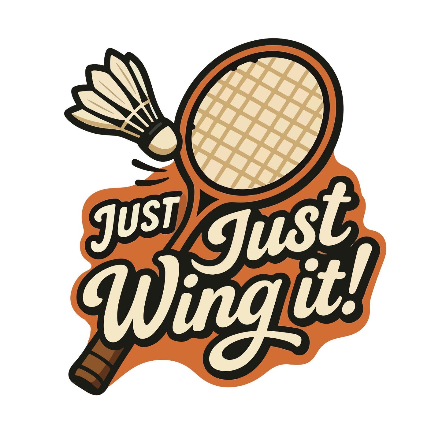 Just Wing It (Badminton) T-shirt