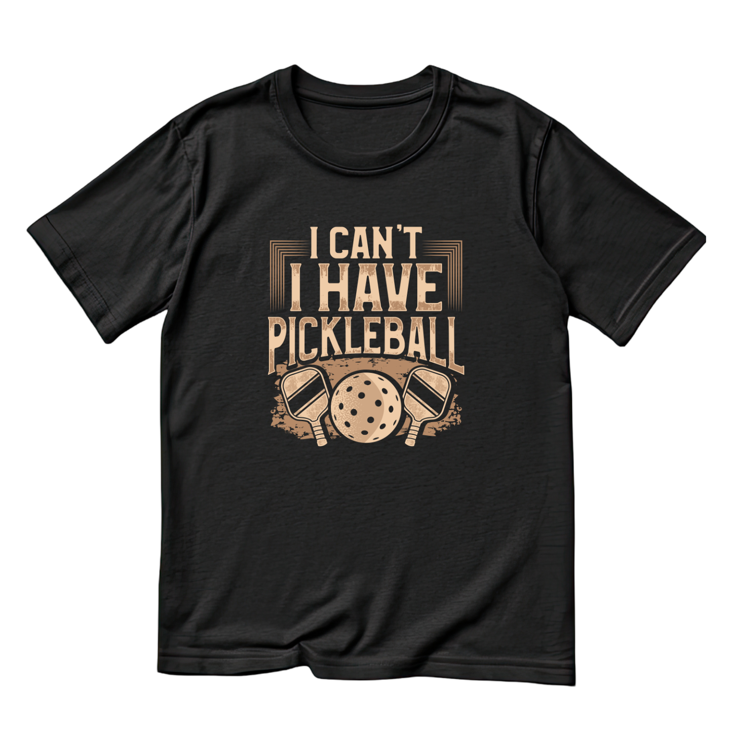 I Can’t I Have Pickleball T-shirt | Funny Graphic Tee | Sports Printed Shirt