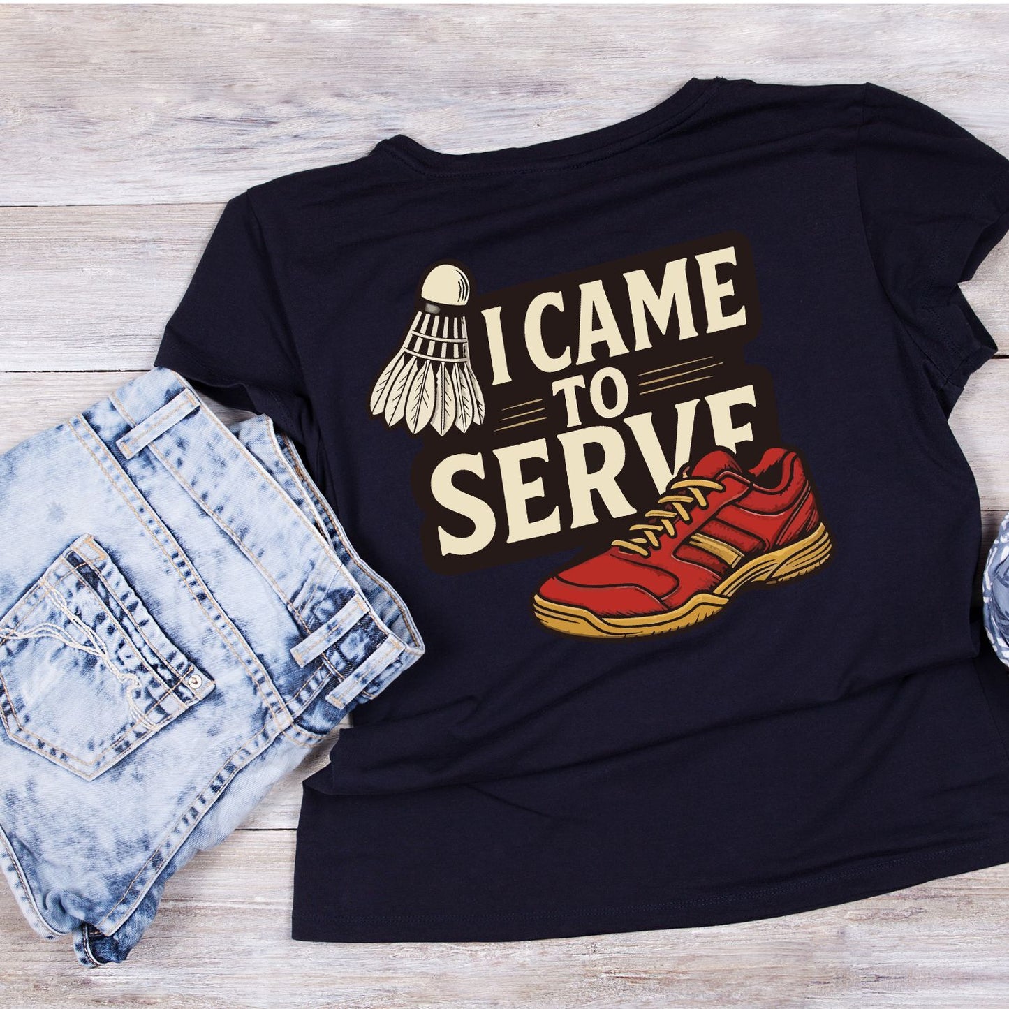 I Came To Serve (Badminton) T-shirt