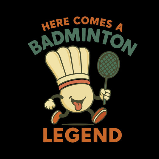 Here Comes A Badminton Legend T-shirt