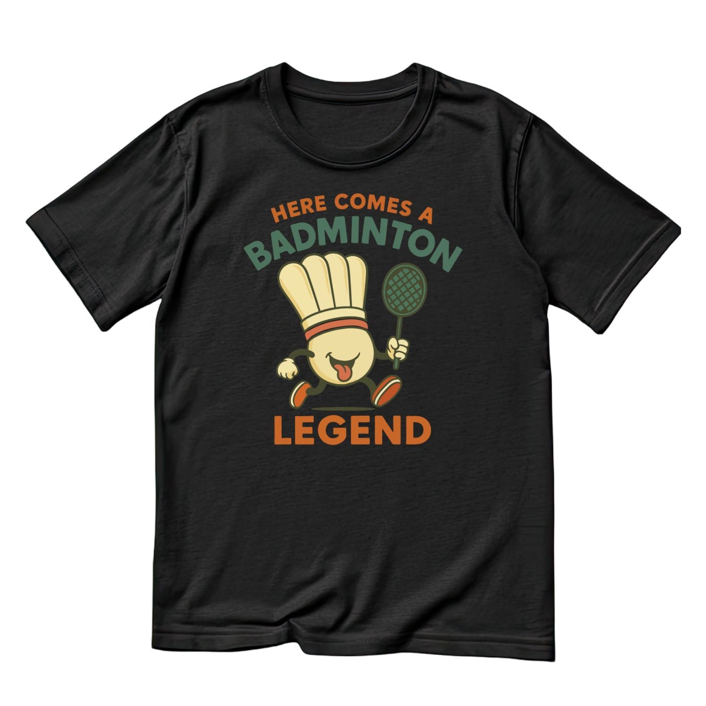 Here Comes A Badminton Legend T-shirt