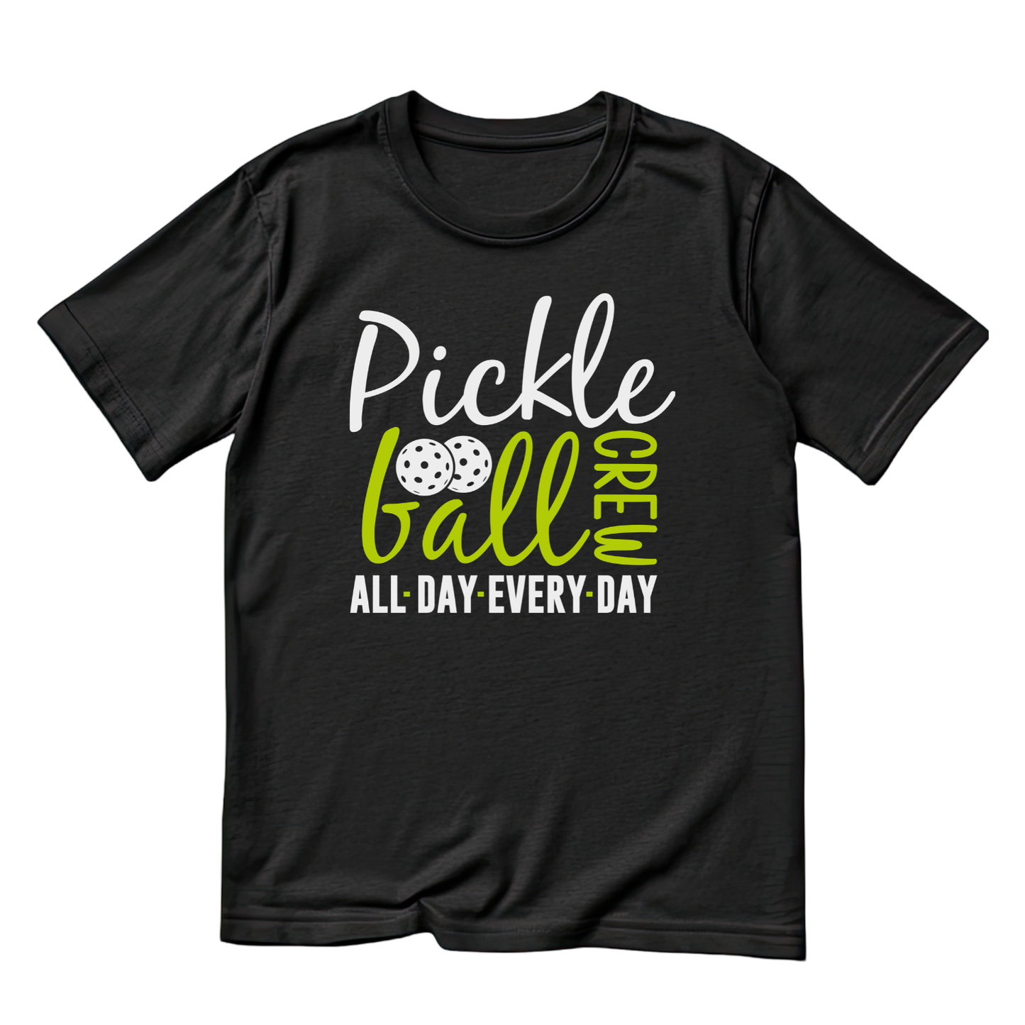 Pickleball Crew All Day Every Day T-shirt | Funny Graphic Tee | Sports Team Printed Shirt