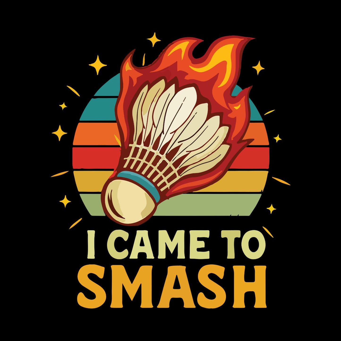 I Came To Smash (Badminton) T-shirt