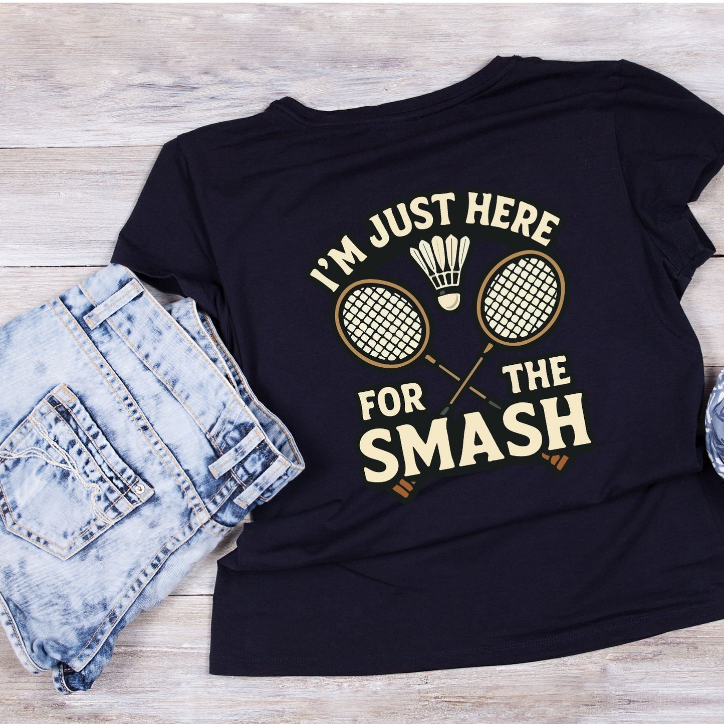 I’m Just Here For The Smash (Badminton) T-shirt