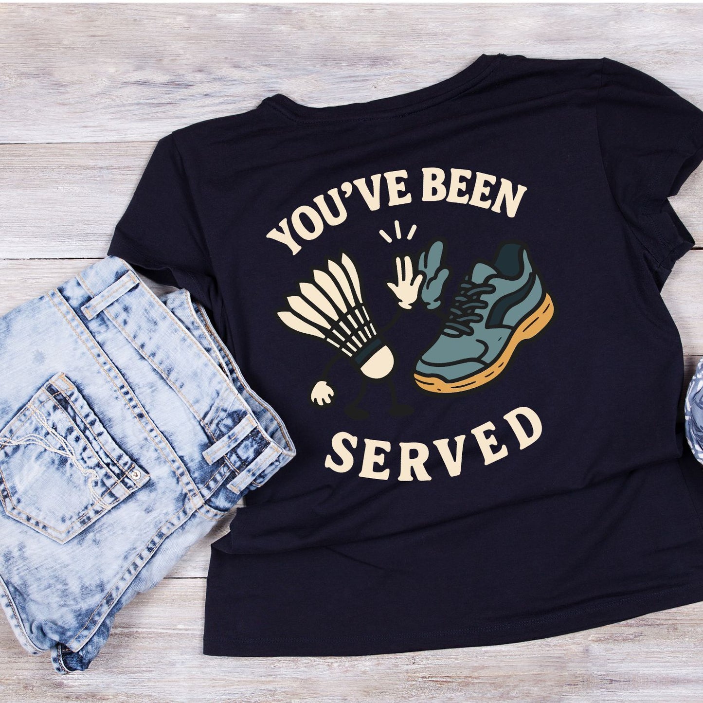 You’ve Been Served (Badminton) T-shirt