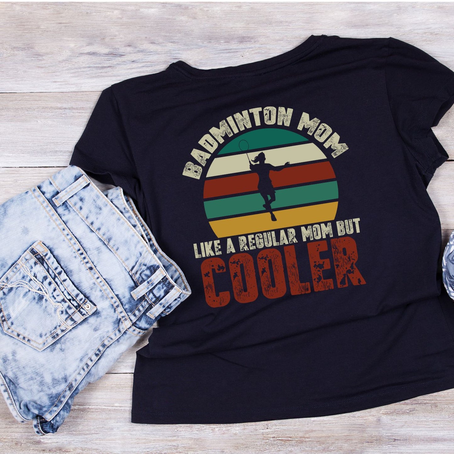 Badminton Mom Like A Regular Mom But Cooler T-shirt