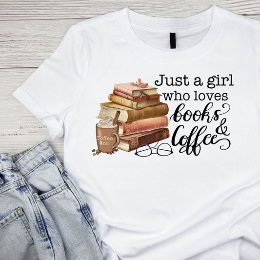 Just A Girl Who Loves Books & Coffee T-shirt