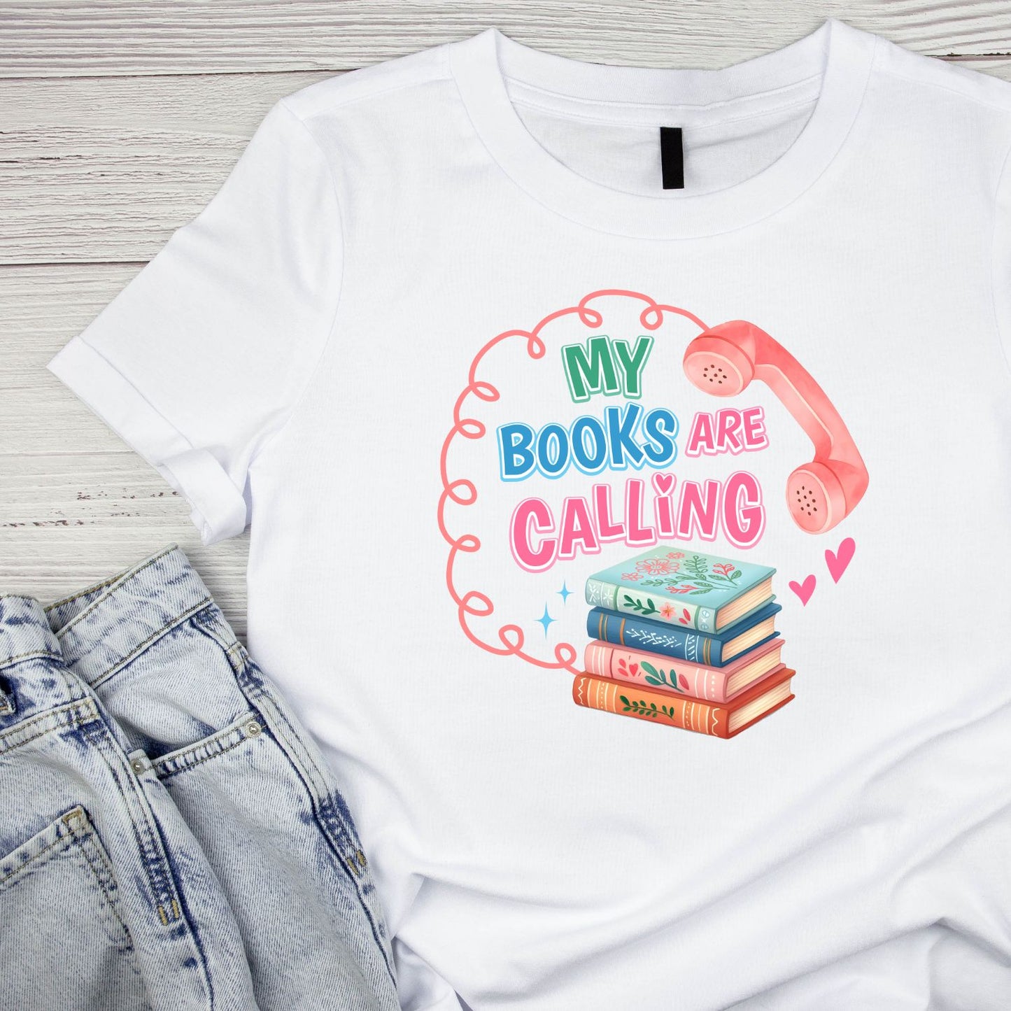 My Books Are Calling T-shirt