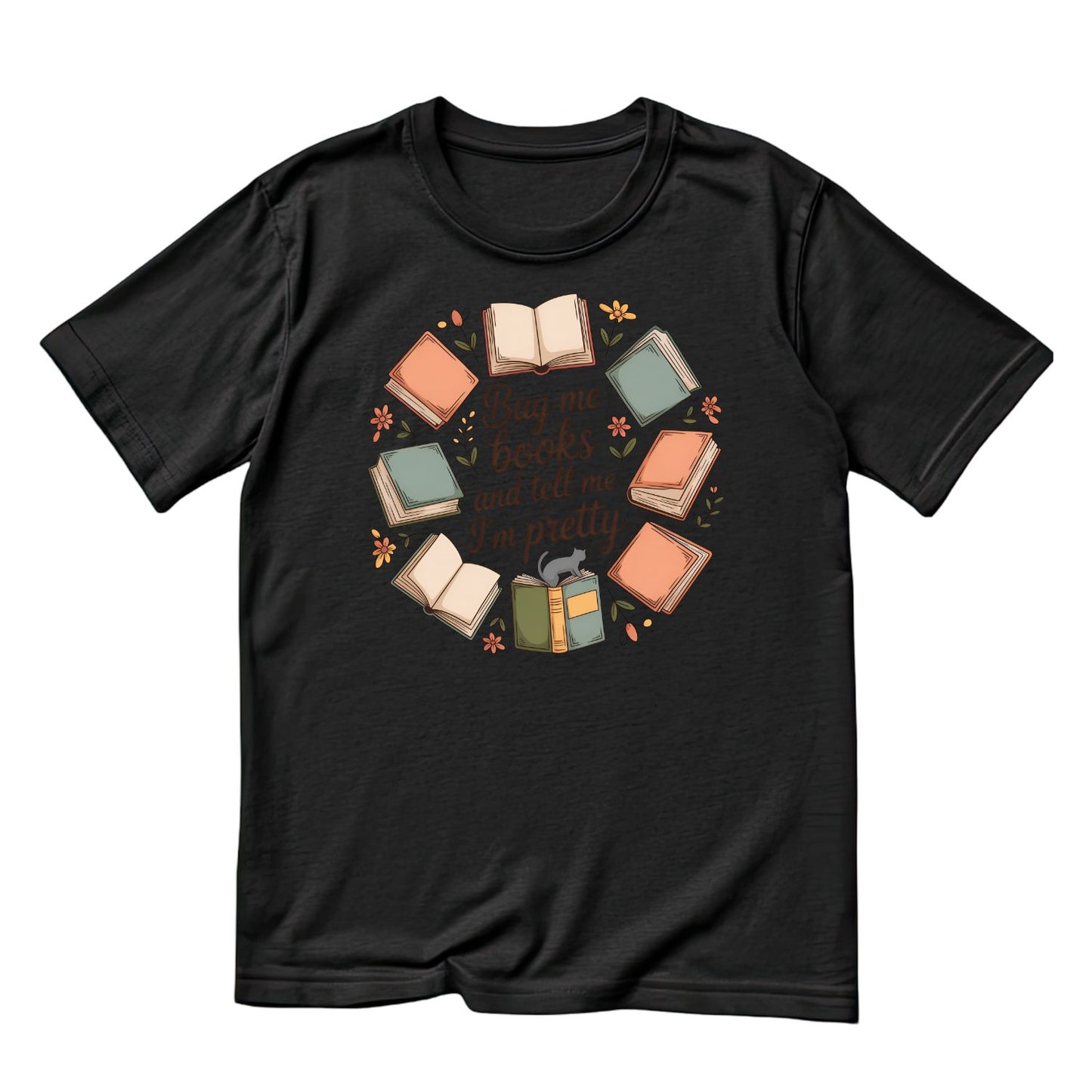 Buy Me Books And Tell Me I’m Pretty T-shirt