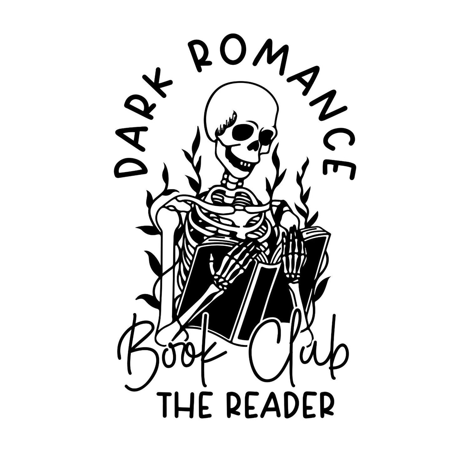 Dark Romance Book Club The Reader T-shirt