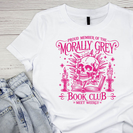 Proud Member of the Morally Grey Book Club Meet Weekly T-shirt