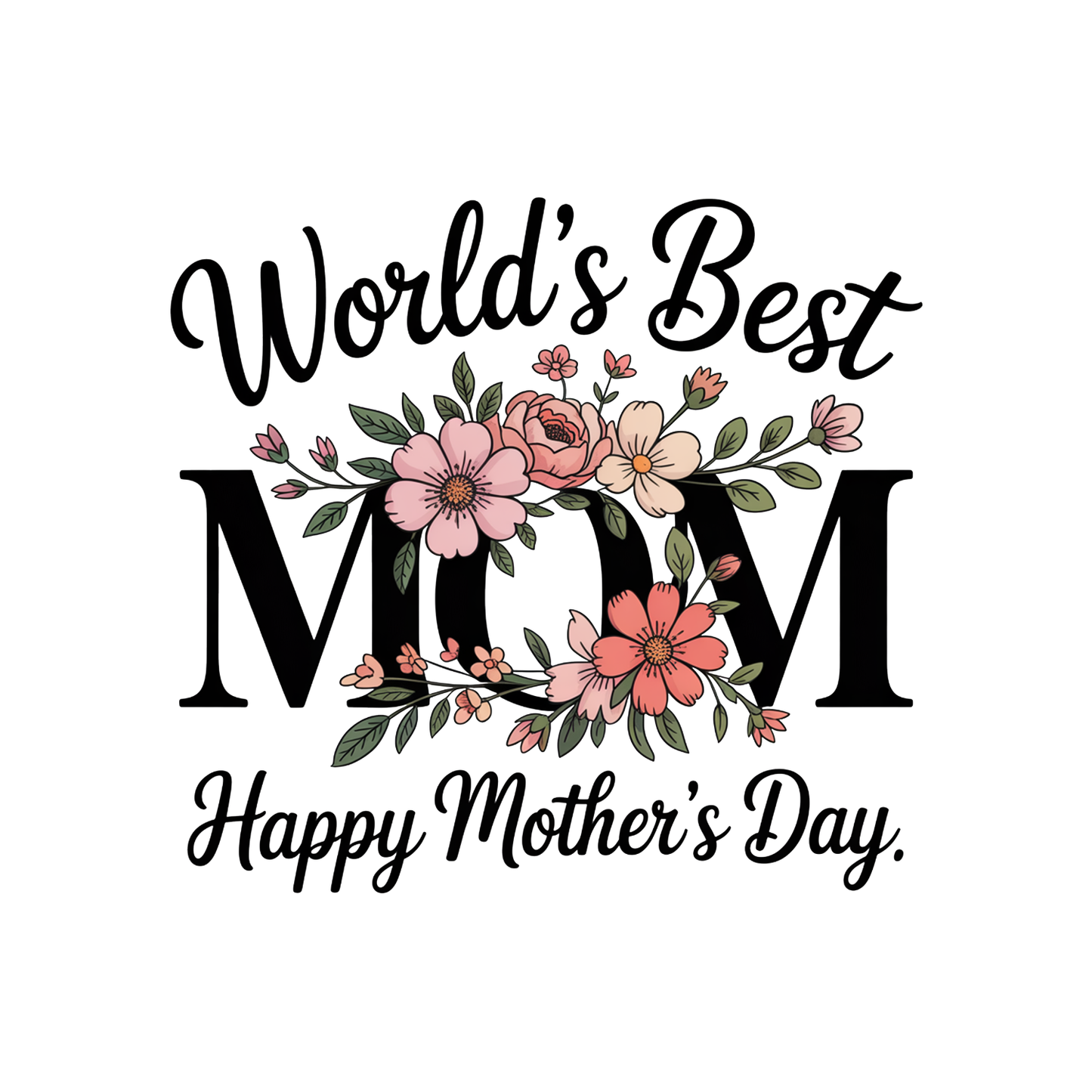 World’s Best Mom Happy Mother’s Day T-shirt | Mama Graphic Tee | Mommy Printed Shirt |