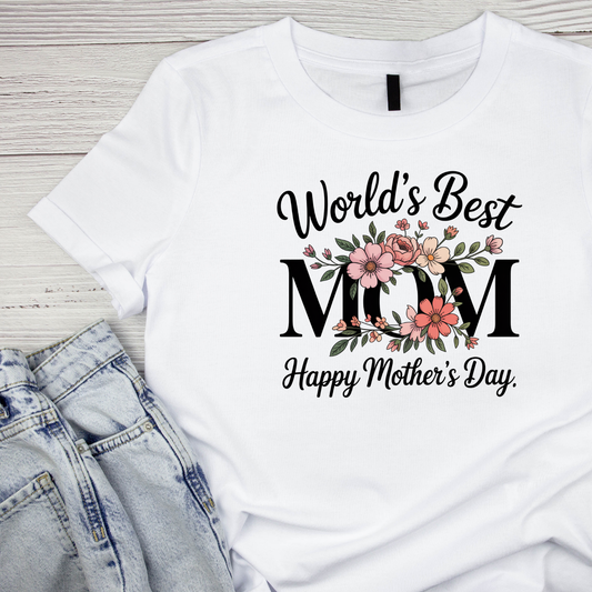 World’s Best Mom Happy Mother’s Day T-shirt | Mama Graphic Tee | Mommy Printed Shirt |