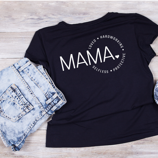 Mama Loved Hardworking Selfless Protective T-shirt | Mama Graphic Tee | Mommy Printed Shirt | Mother’s Day | Birthday