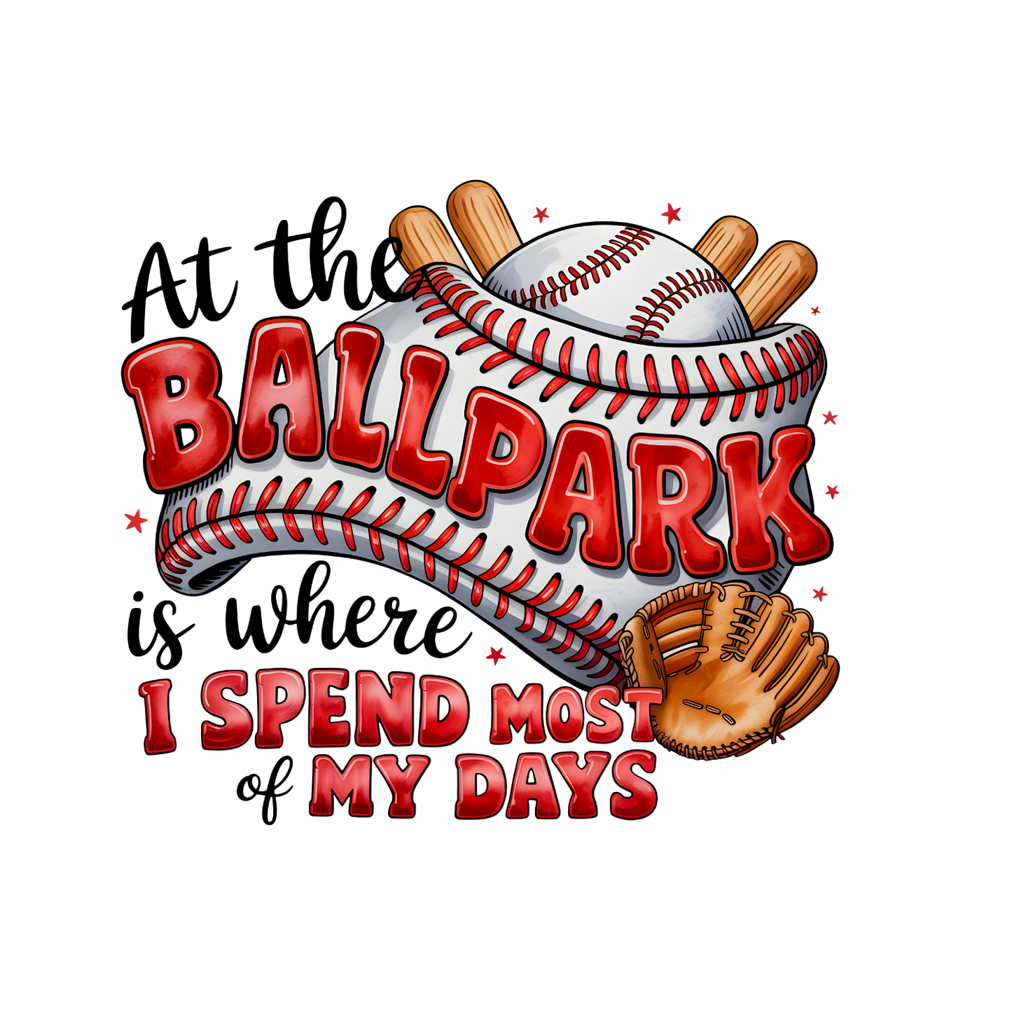 At The Ballpark Is Where I Spenc Most Of My Days  Baseball T-shirt | Parent Graphic Tee | Printed Shirt | Sports