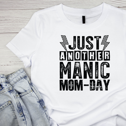 Just Another Manic Mom-Day T-shirt | Mama Graphic Tee | Mommy Printed Shirt | Mother’s Day | Birthday | Sarcasm