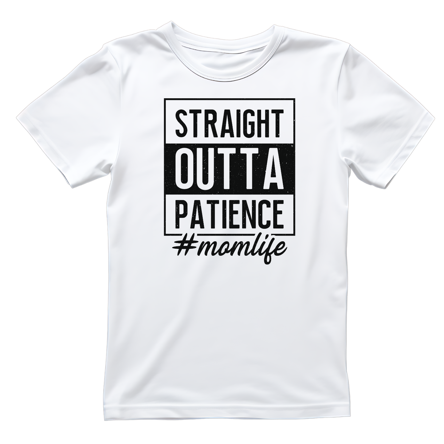 Straight Outta Patience #momlife T-shirt | Mama Graphic Tee | Mommy Printed Shirt | Mother’s Day | Birthday | Sarcasm