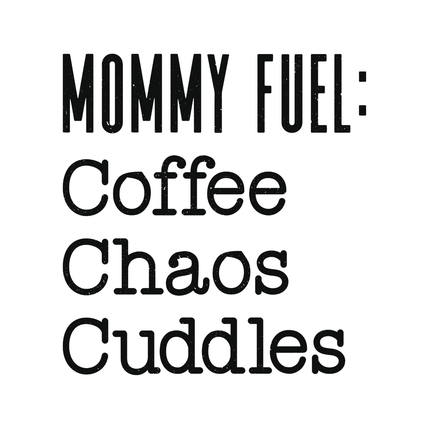 Mommy Life Coffee Chaos Cuddles T-shirt | Mama Graphic Tee | Mommy Printed Shirt | Mother’s Day | Birthday